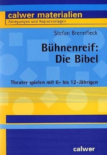 Bühnenreif: Die Bibel Education & Training