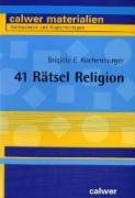 41 Rätsel Religion (Calwer Materialien: Modelle für den Religionsunterricht. Anregungen und Kopiervorlagen) Education & Training