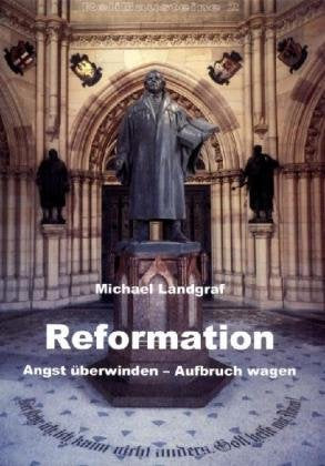 ReliBausteine 2. Reformation. Angst überwinden - Aufbruch wagen: Einführung - Materialien - Kreativideen Education & Training