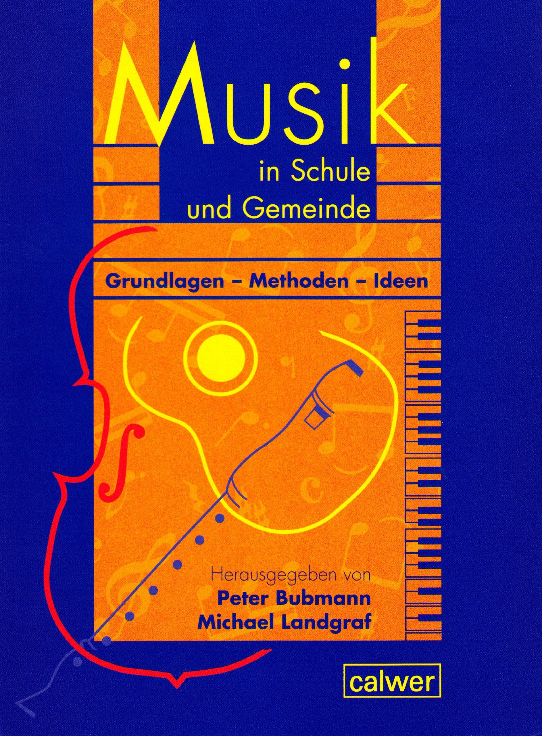 Musik in Schule und Gemeinde. Grundlagen - Methoden - Ideen: Ein Handbuch für die religionspädagogische Praxis Sheet Music