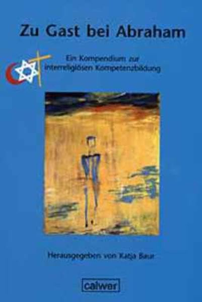 Zu Gast bei Abraham: Ein Kompendium zur interreligiösen Kompetenzbildung. Art & Literature