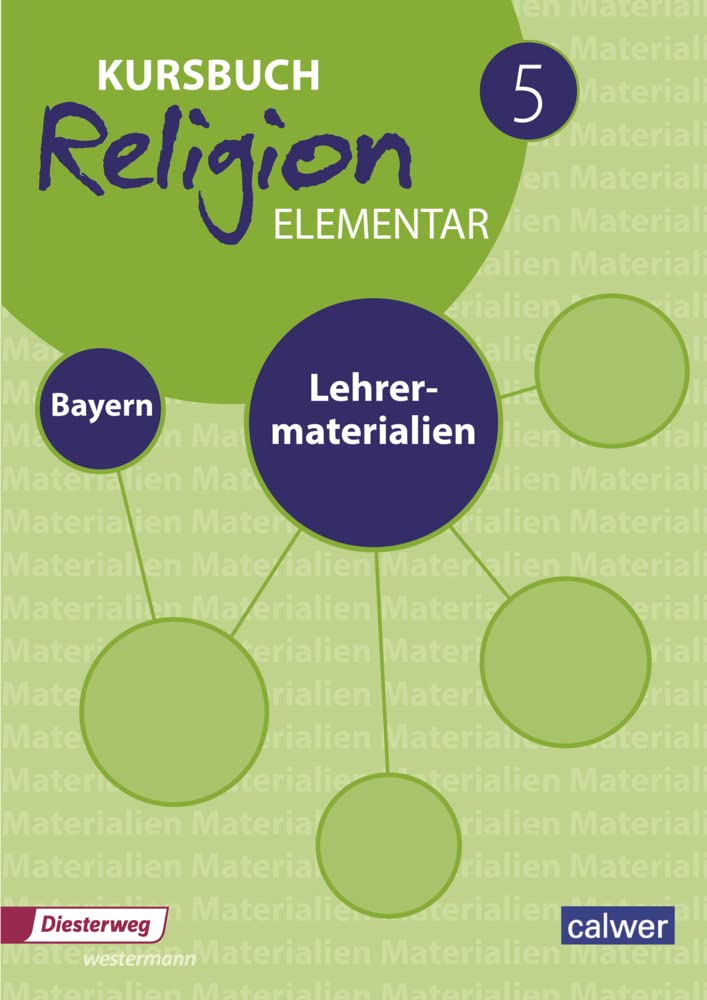 Kursbuch Religion Elementar 5 Ausgabe für Bayern. Lehrermaterialien Learning & Reference