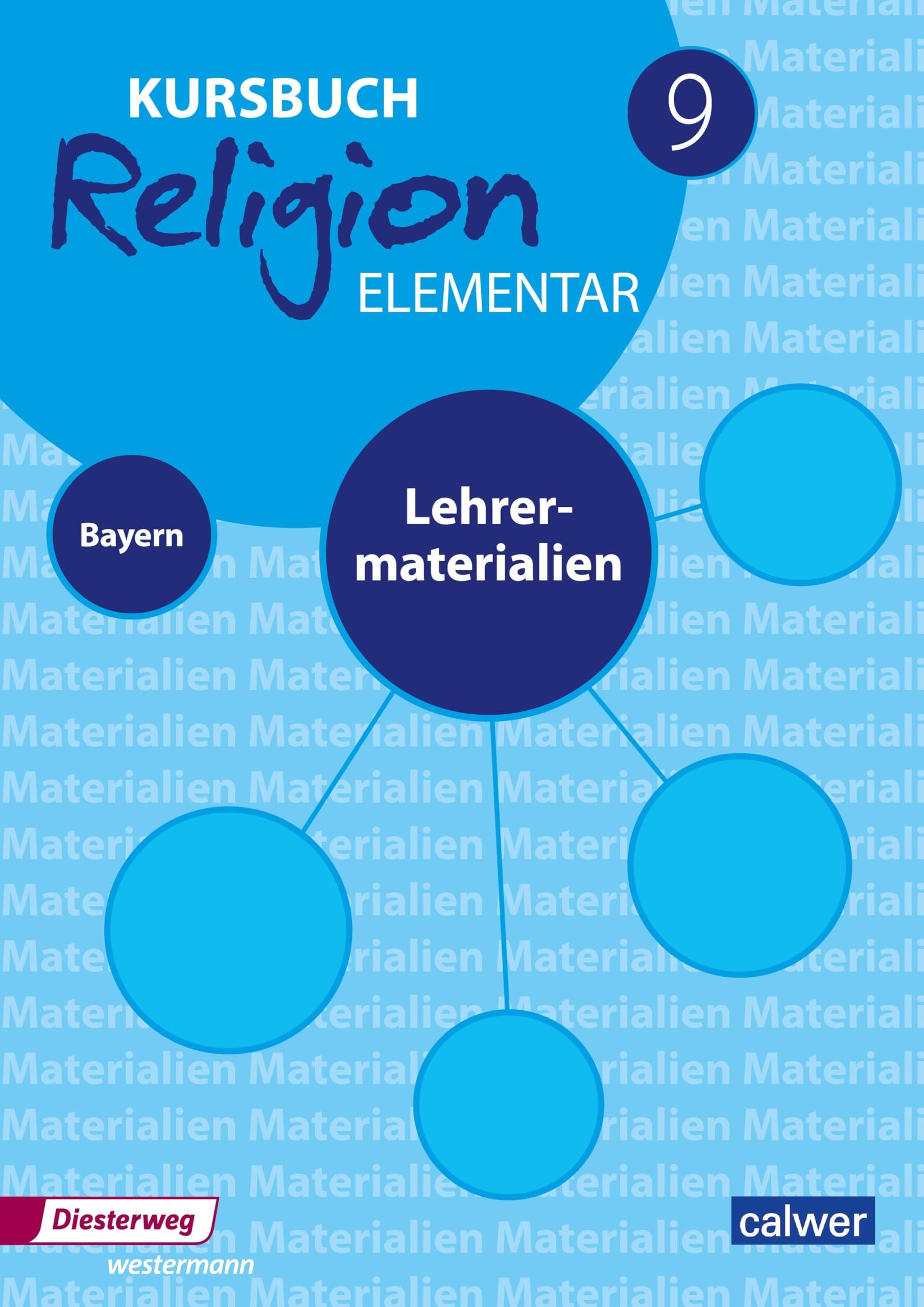 Kursbuch Religion Elementar 9 - Ausgabe für Bayern. Lehrermaterial 9 Study Guides