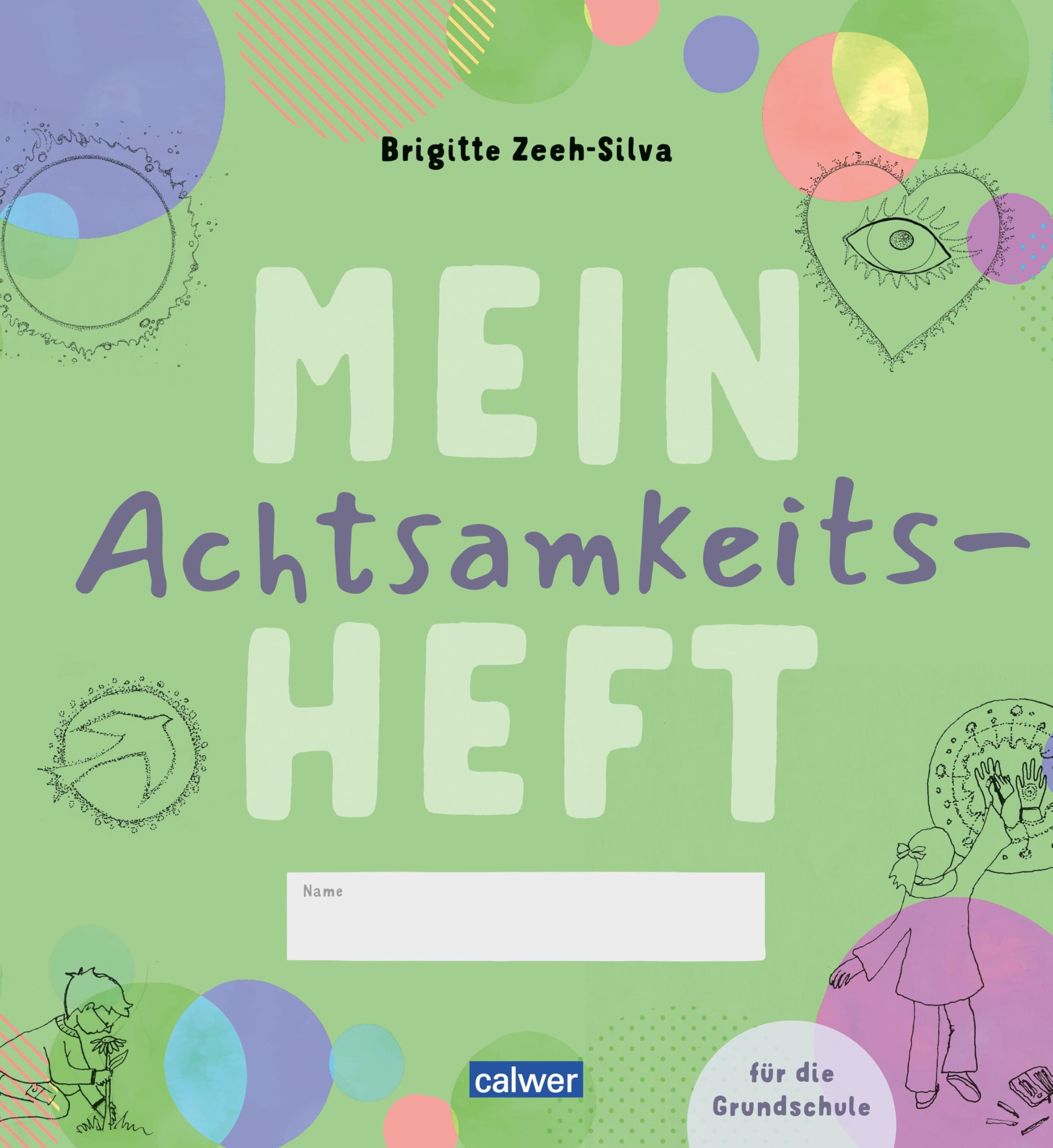 Mein Achtsamkeitsheft für die Grundschule Religion & Esotericism