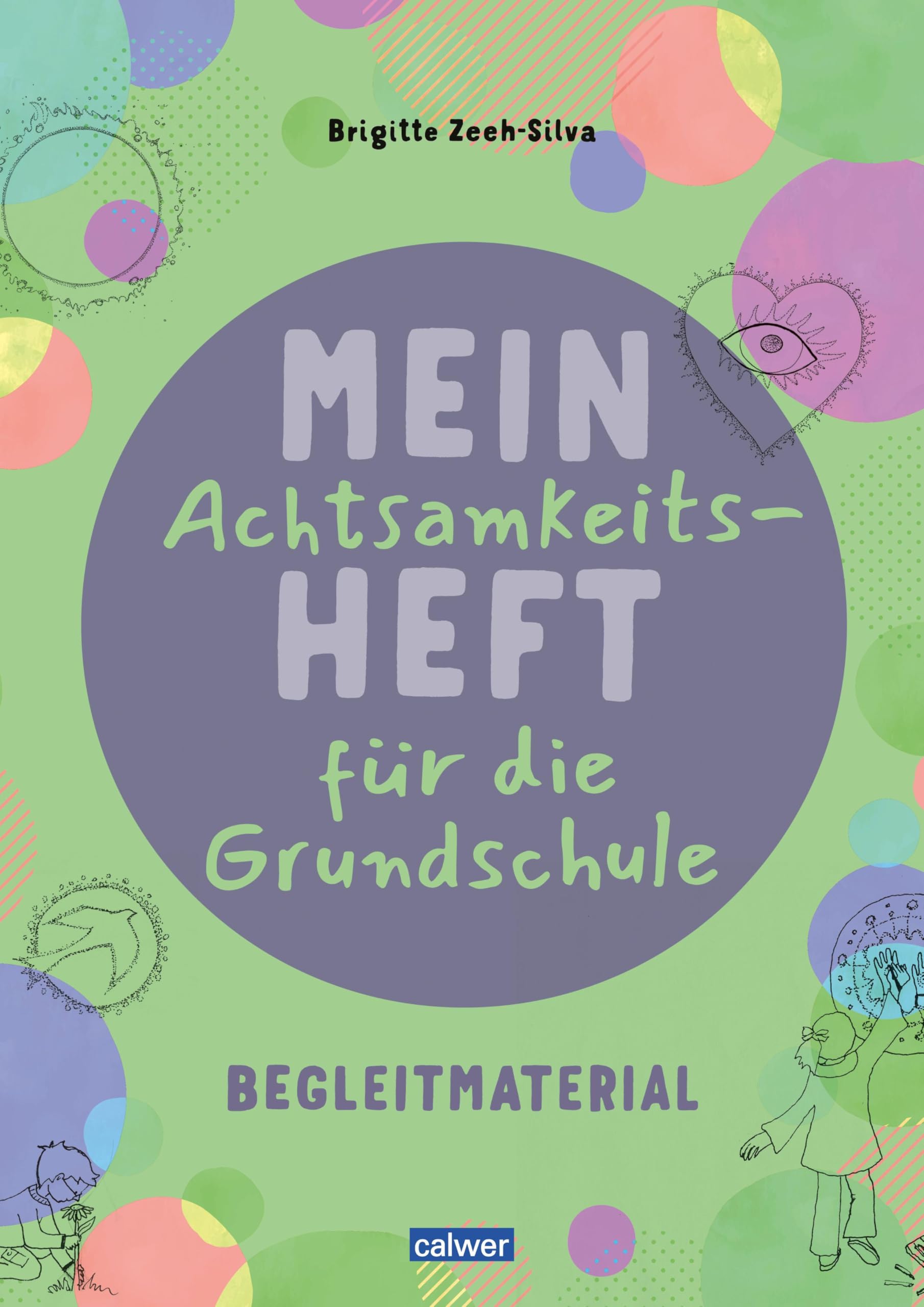 Mein Achtsamkeitsheft für die Grundschule Religion & Esotericism