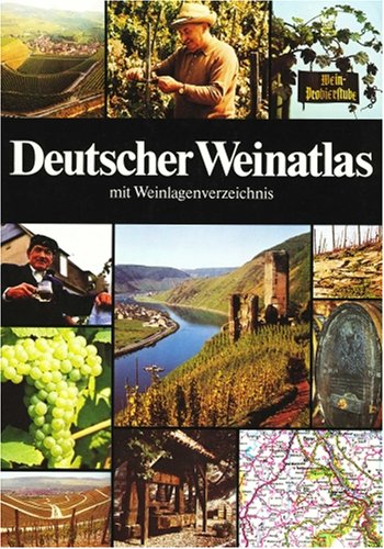 Deutscher Weinatlas mit Weinlagenverzeichnis Cooking & Enjoying