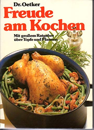Freude am Kochen. Mit großem Ratgeber über Töpfe und Pfannen Books