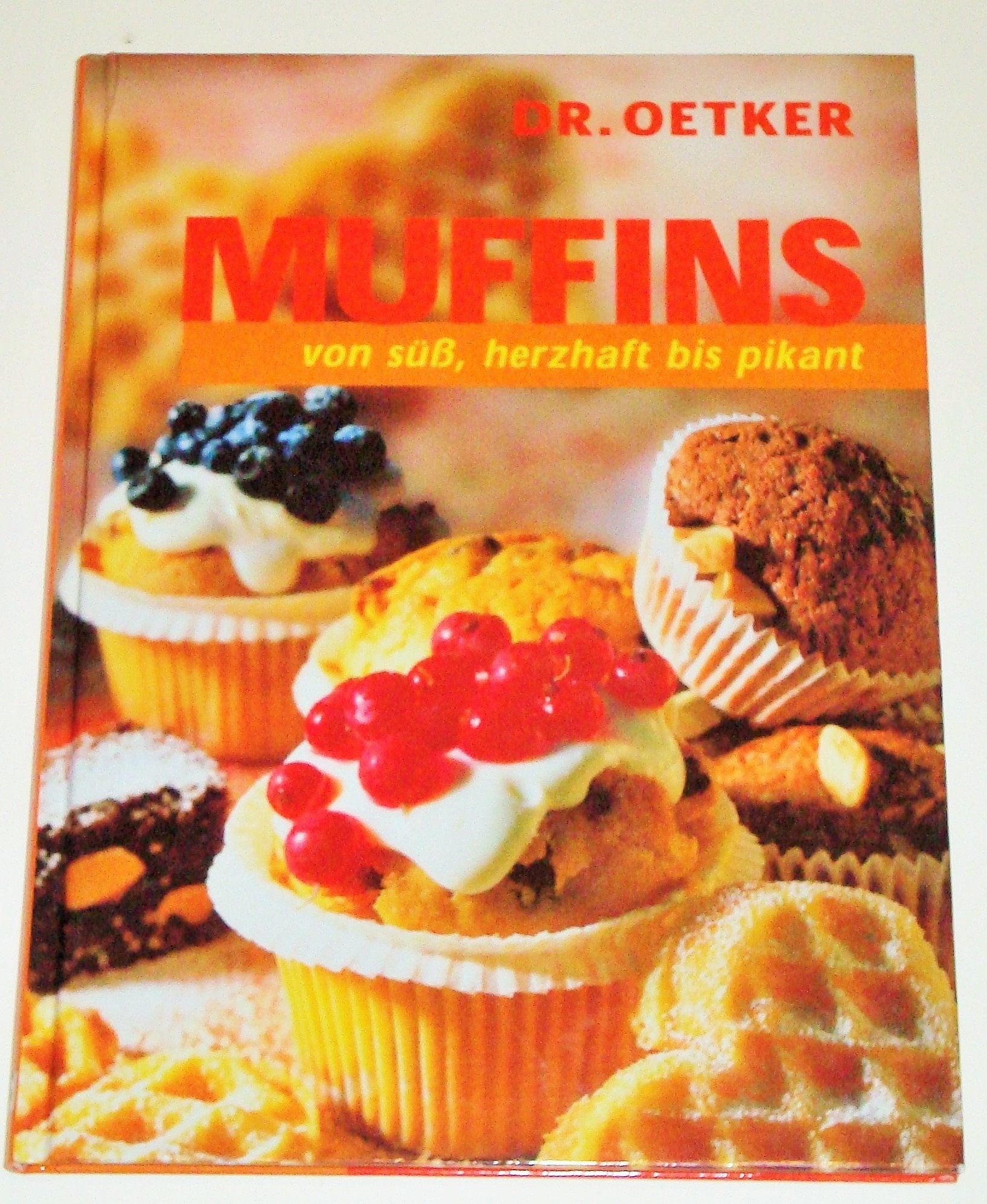 Dr. Oetker Muffins: süß, herzhaft und pikant Cooking & Enjoying