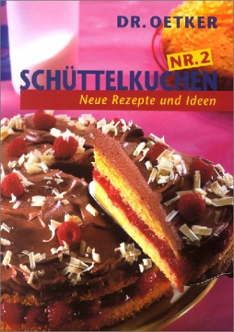 Dr. Oetker Schüttelkuchen Nr. 2 - Neue Rezepte und Ideen Cooking & Enjoying