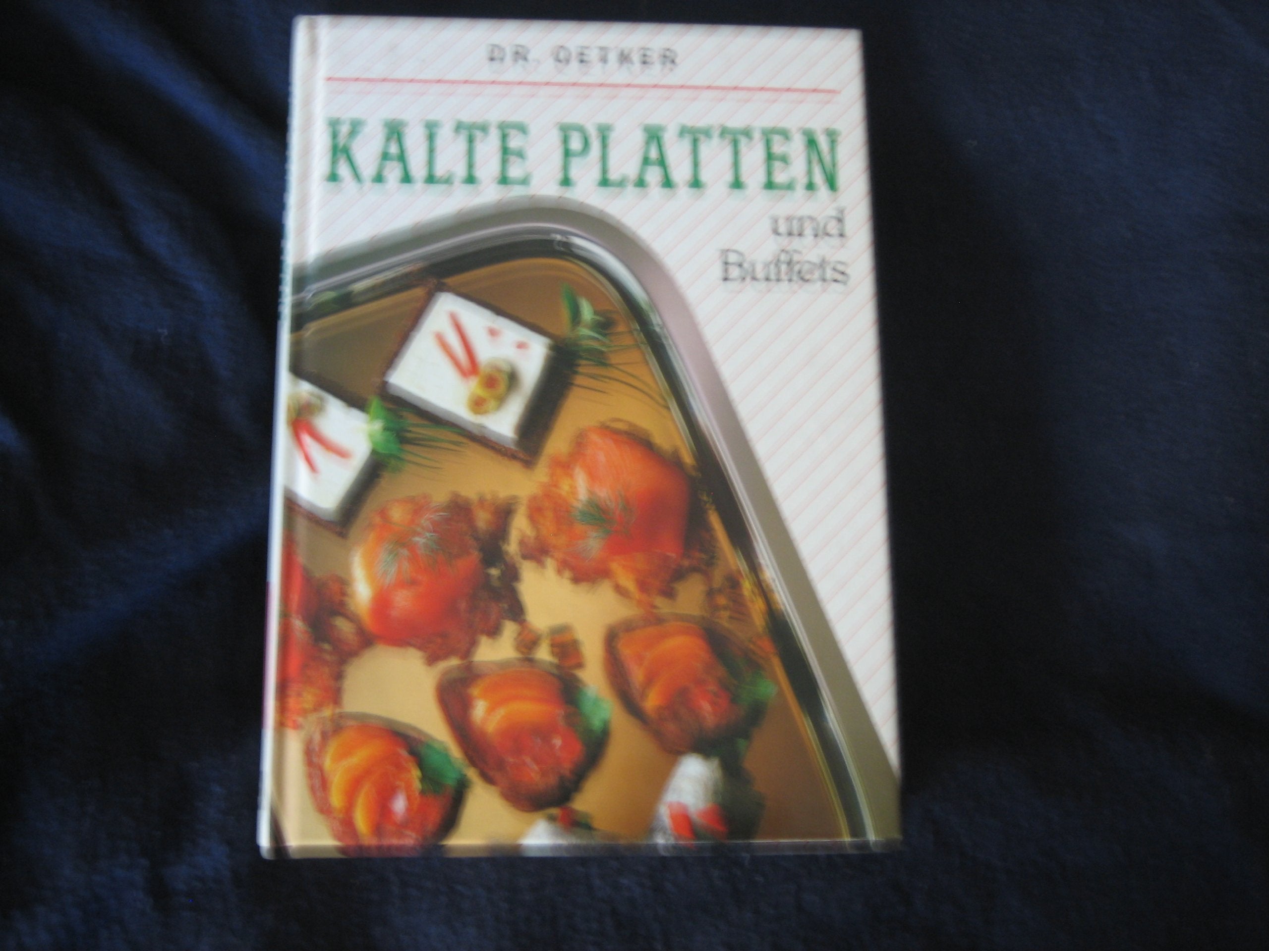 Kalte Platten und Buffets Cooking & Enjoying