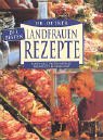 Dr. Oetker die besten Landfrauenrezept: Tassensalat, Westernauflauf, Anglertopf, Blitzgulasch Cooking & Enjoying