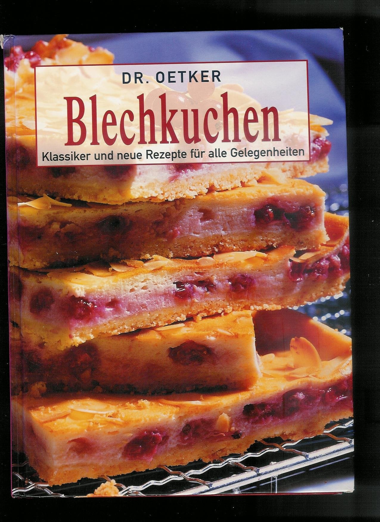 Dr. Oetker Blechkuchen von A - Z: Mit über 100 Schüttel- und Tassenkuchen! Cooking & Enjoying