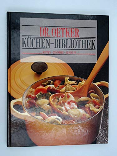 Küchen- Bibliothek. Suppen, Eintöpfe, Aufläufe Books