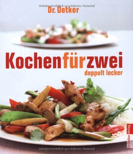 Kochen für Zwei - doppelt lecker Cooking & Enjoying
