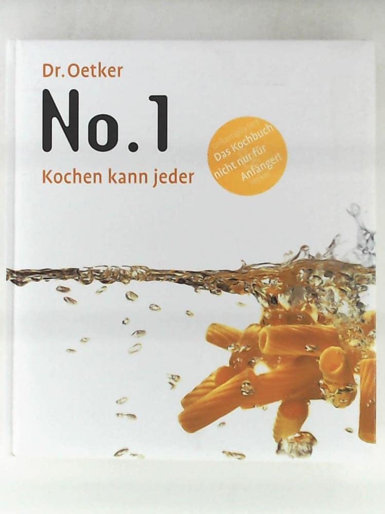 No. 1. Kochen kann jeder.: Das Kochbuch nicht nur für Anfänger Cooking & Enjoying