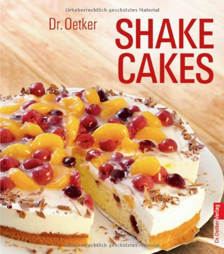 Dr. Oetker - SHAKE CAKES Cooking & Enjoying Books