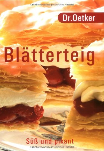 Dr. Oetker - Blätterteig: süß und pikant. Cooking & Enjoying