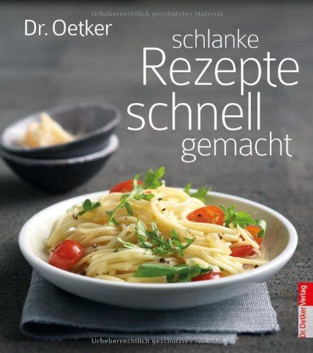 Dr. Oetker, schlanke Rezepte, schnell gemacht Health, Nutrition & Fitness