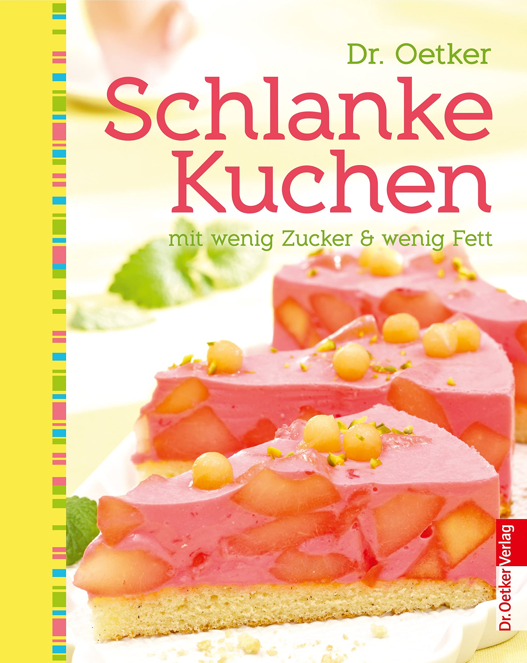 Schlanke Kuchen - mit wenig Zucker und Fett (Sweet dreams) Leisure, Home & Garden