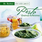 Pesto, Chutneys & Relishes Cooking & Enjoying Books