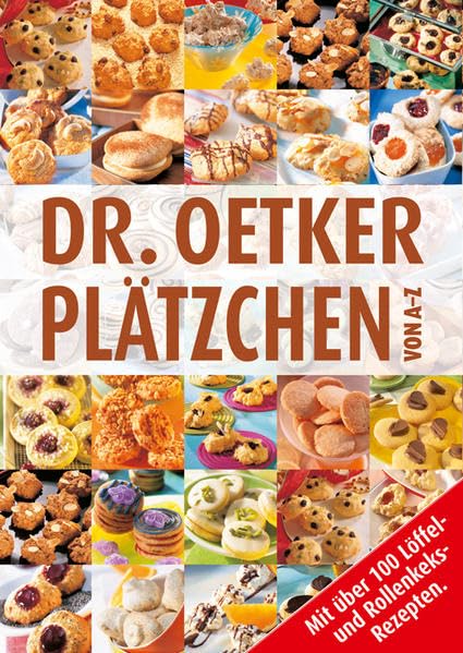 Plätzchen von A-Z: Mit über 100 Löffel- und Rollenkeksrezepten (Taschenbuch) Leisure, Home & Garden