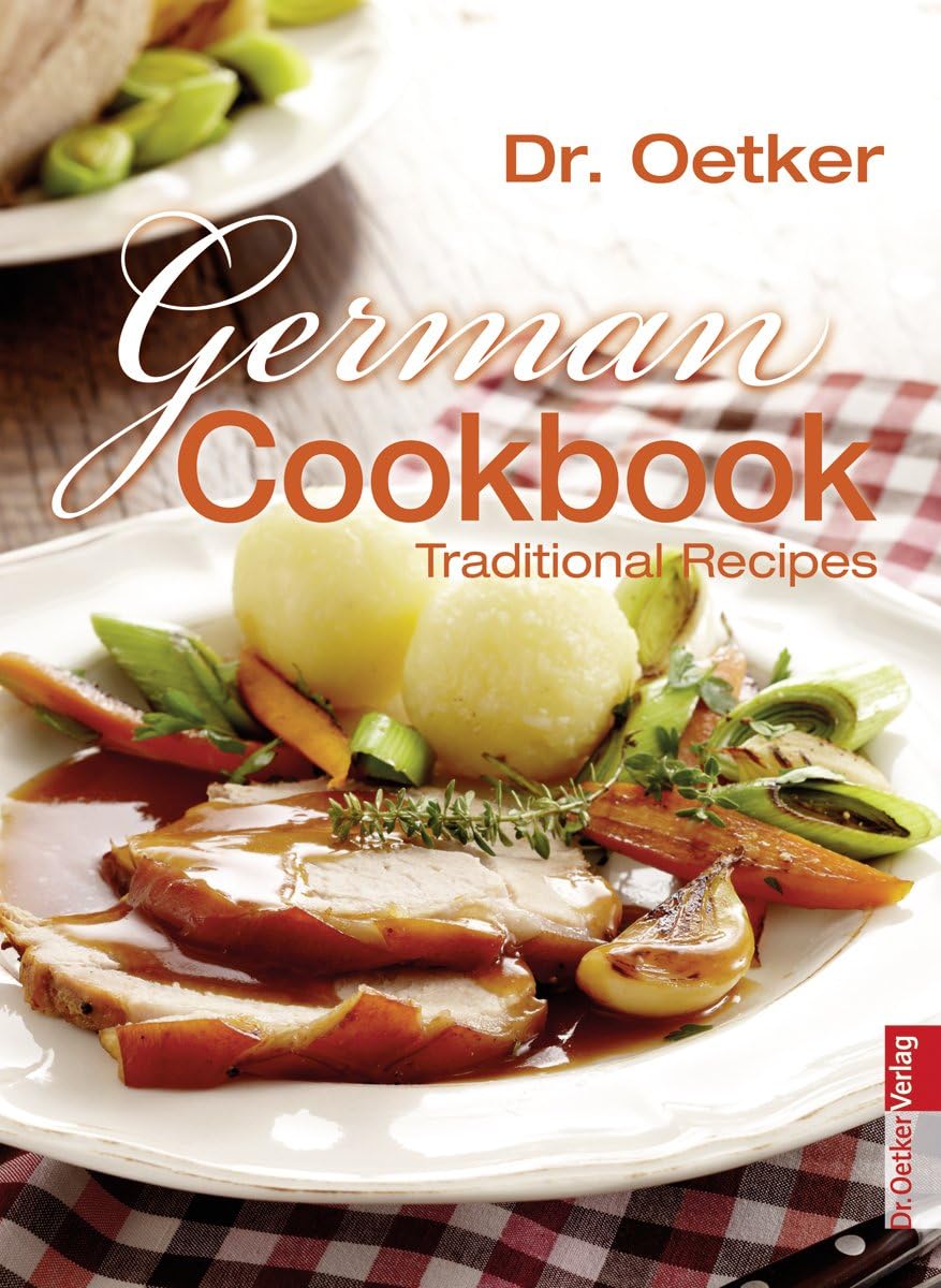 German Cookbook: Traditional Recipes (Englischsprachige Bücher) Leisure, Home & Garden