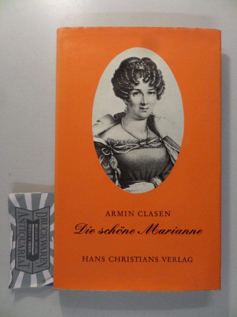 Die schöne Marianne. Ein Kapitel aus der hamburgischen Geselligkeit Politics & History