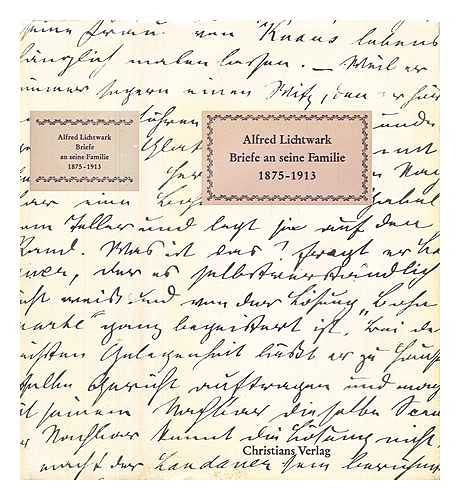 Briefe an seine Familie 1875-1913. ( Veröffentlichung der Lichtwark- Stiftung, Bd. 14.) Essays & Short Stories