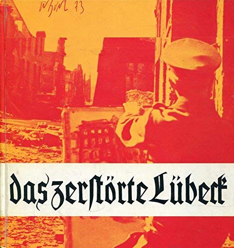 Das zerstörte Lübeck. Sechzig Kreidezeichn. aus dem Jahre 1942 Professional & Reference Books