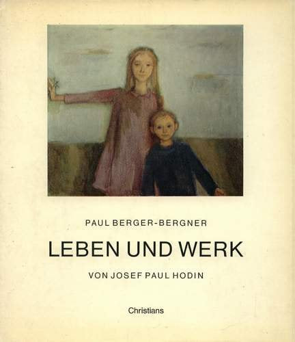 Paul Berger- Bergner. Leben und Werk Memories