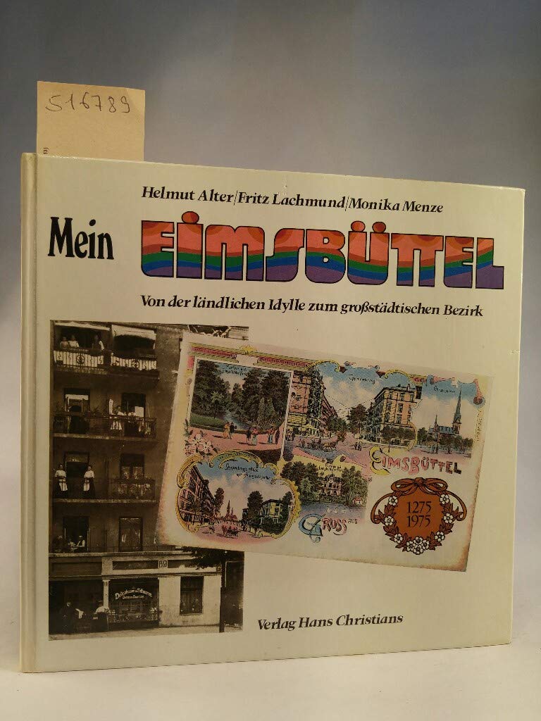 Mein Eimsbüttel. Von der ländlichen Idylle zum großstädtischen Bezirk Social Sciences