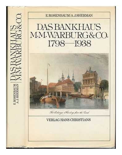 Das Bankhaus M. M. Warburg und Co. 1798 - 1938 Business & Technology