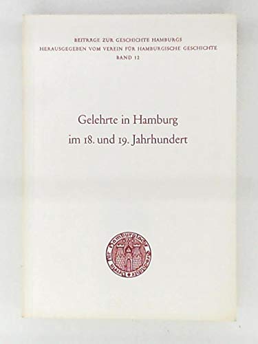 Gelehrte in Hamburg im 18. und 19. Jahrhundert. Books