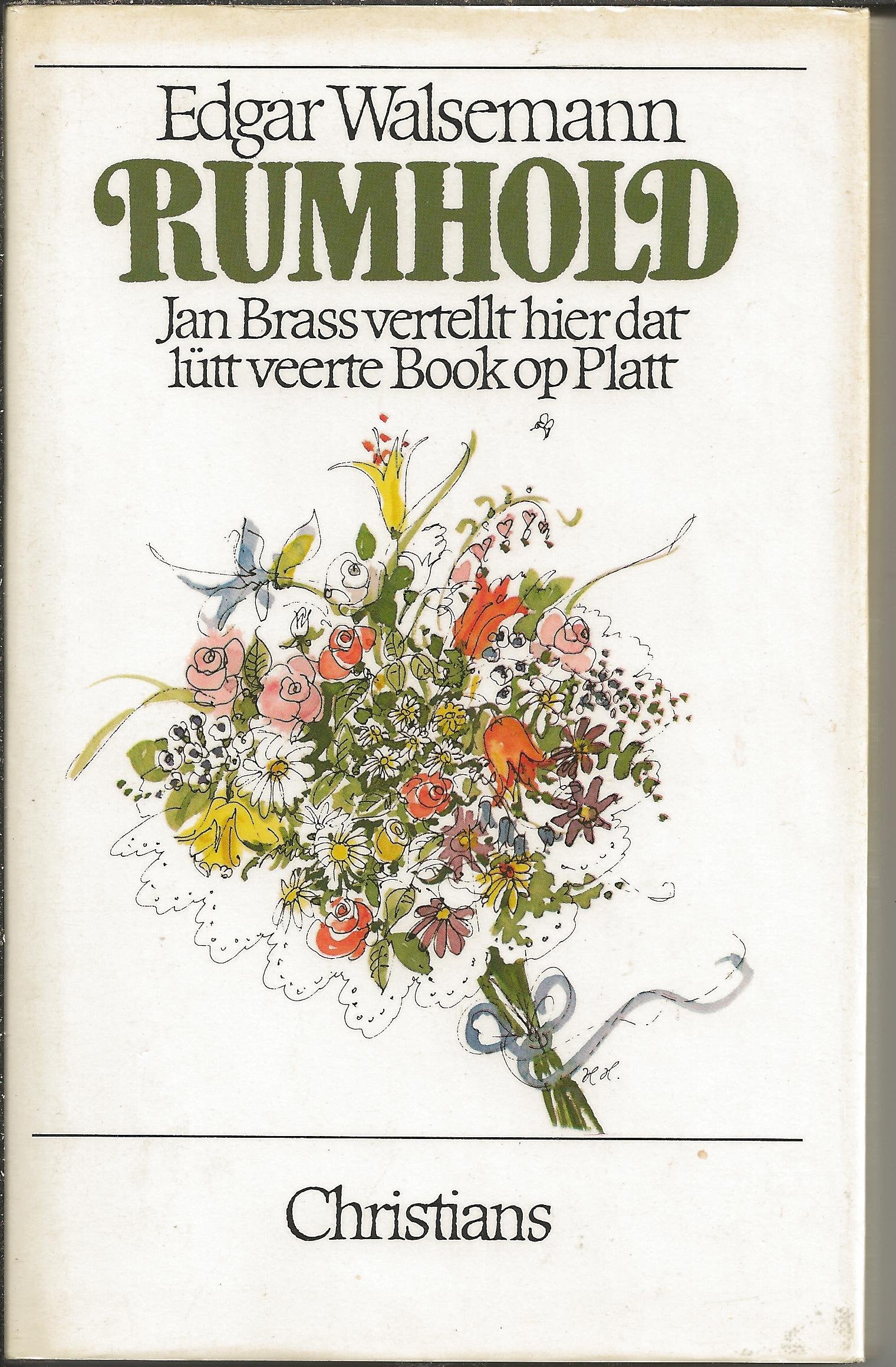 Rumhold. Jan Brass vertellt hier noch mol wat Books