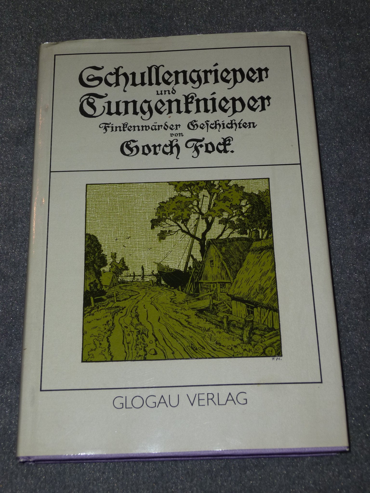 Schullengrieper und Tungenknieper, Finkenwärder Geschichten von Gorch Fock Classics