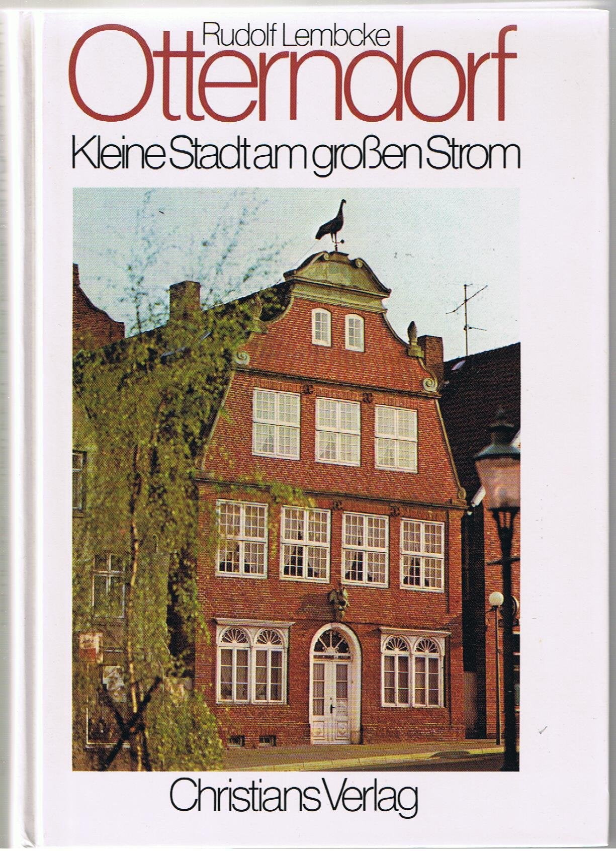 Otterndorf. Kleine Stadt am großen Strom Politics & History