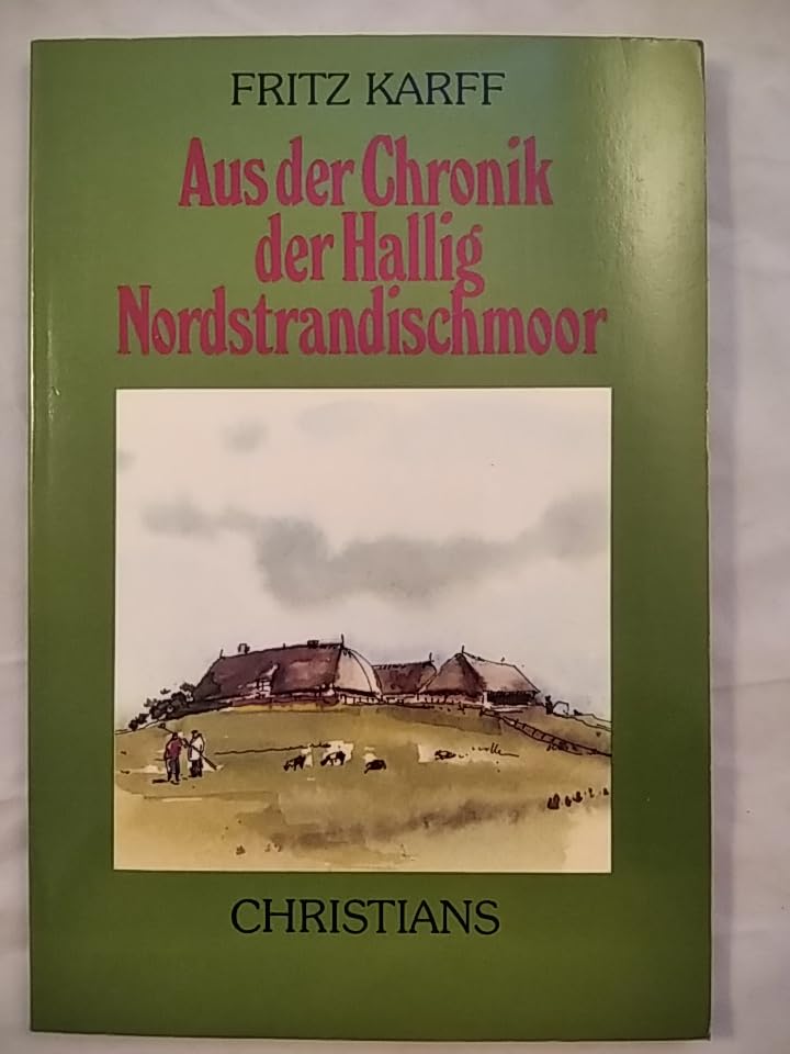 Hallig Nordstrandischmoor: Aus der Chronik book
