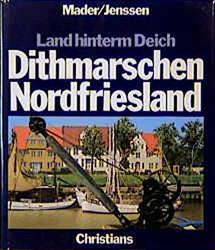 Land hinterm Deich. Dithmarschen - Nordfriesland Travel