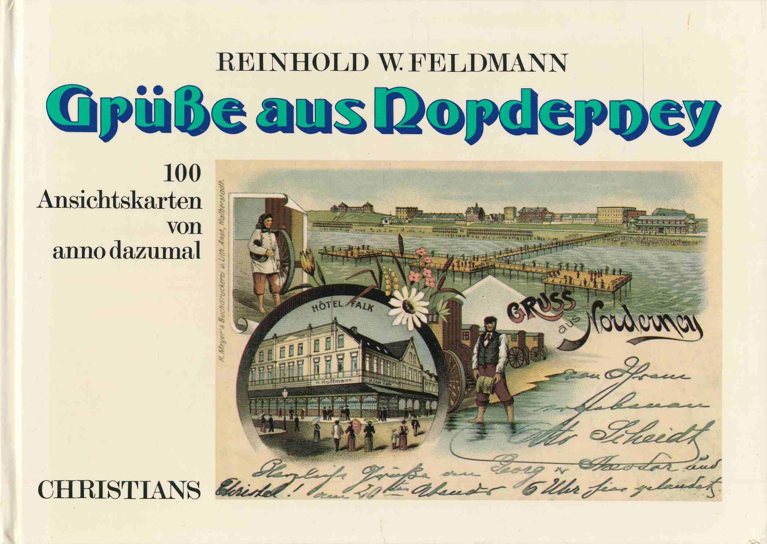 Grüße aus Norderney. 100 Ansichtskarten von anno dazumal Politics & History