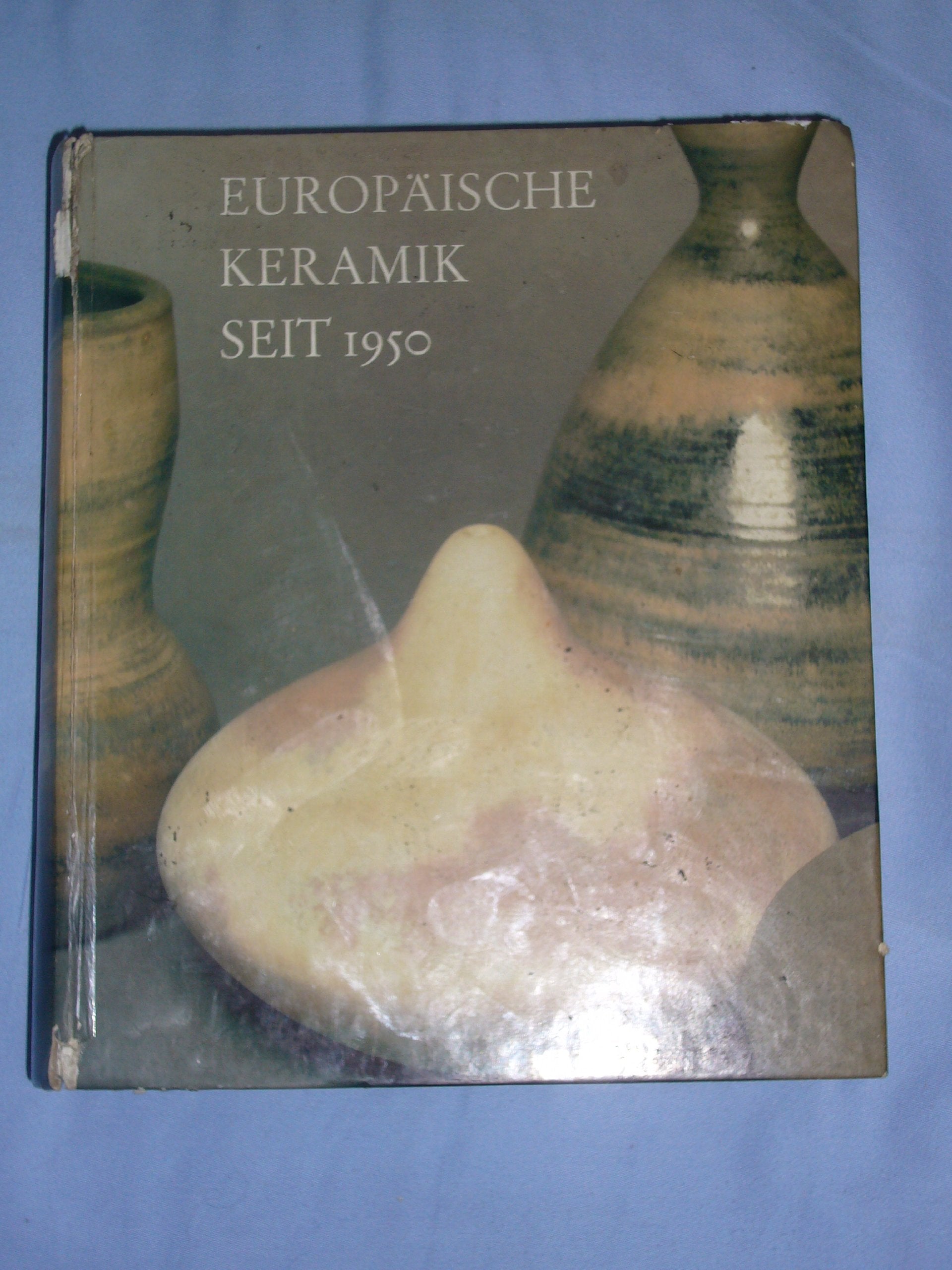 Europäische Keramik seit 1950. Sammlung Dr. Hans Thiemann. Ein Bestandskatalog Film, Art & Culture