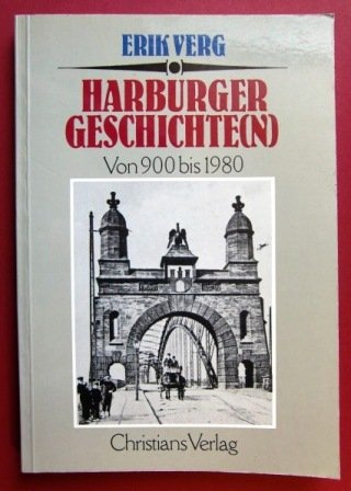 Harburger Geschichte(n) von 900 bis 1980 Politics & History