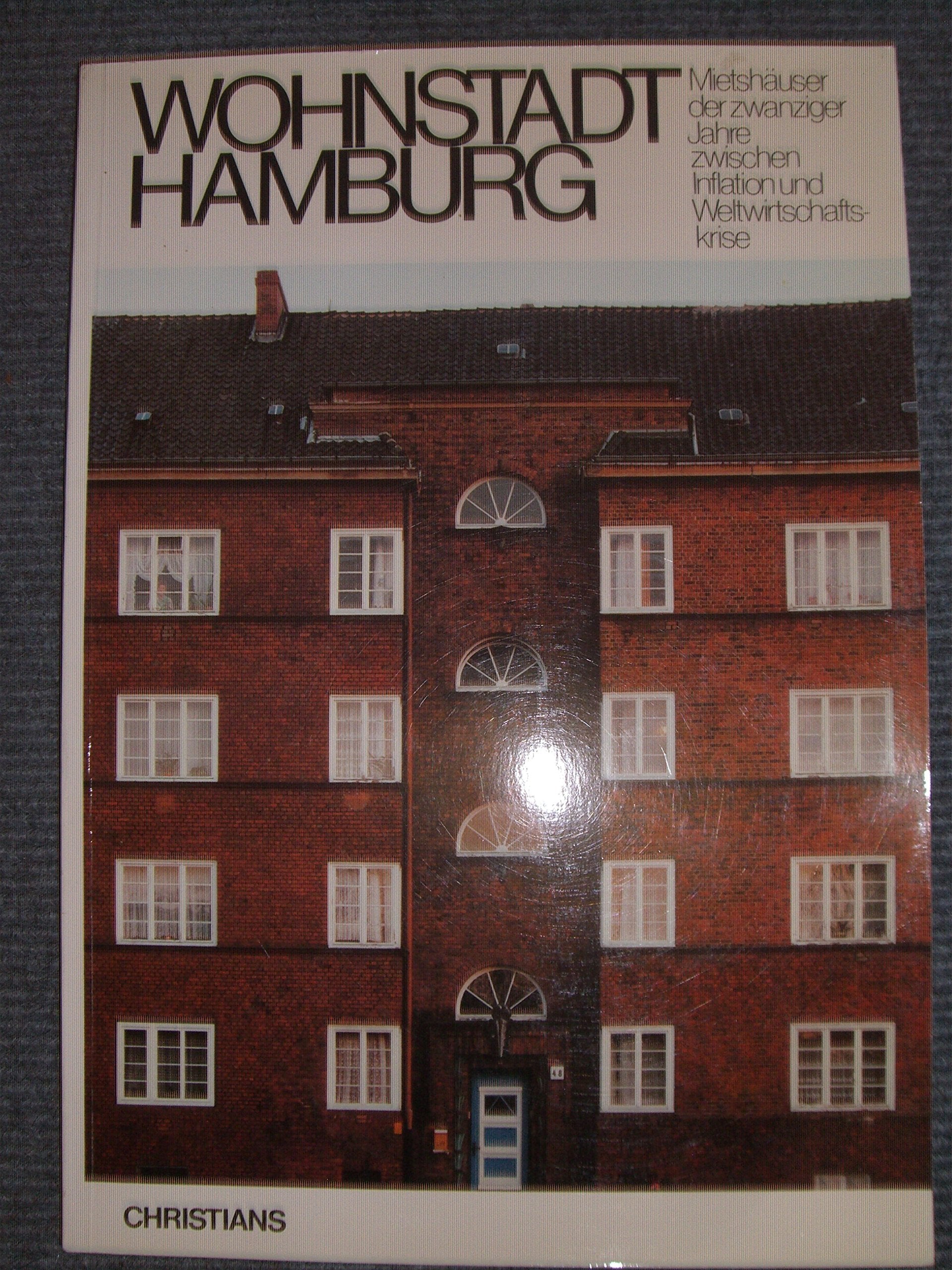Wohnstadt Hamburg. Mietshäuser zwischen Inflation und Weltwirtschaftskrise Architecture