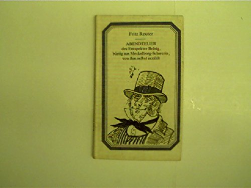 Abendteuer des Entspekter Bräsig. (6461 7439). Bürtig aus Mecklenborg- Schwerin, von ihm selbst erzählt Books