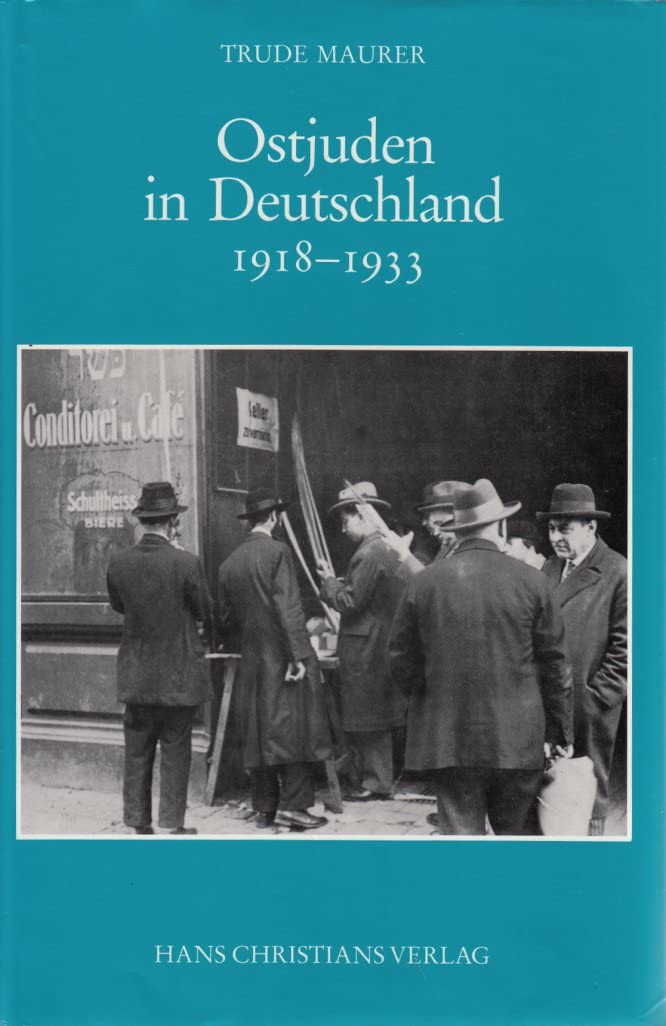 Ostjuden in Deutschland 1918 - 1933 Books