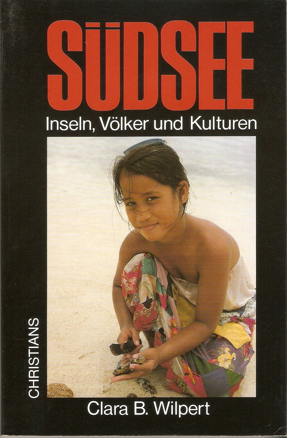 Südsee. Inseln, Völker und Kulturen Books