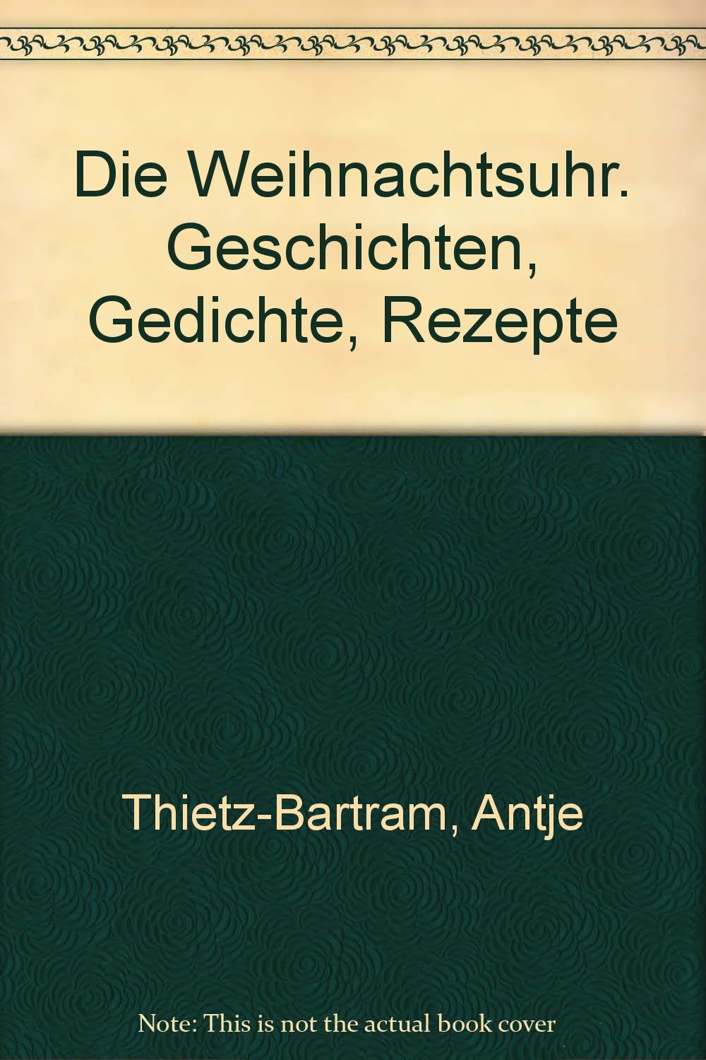 Die Weihnachtsuhr. Geschichten, Gedichte, Rezepte Contemporary literature