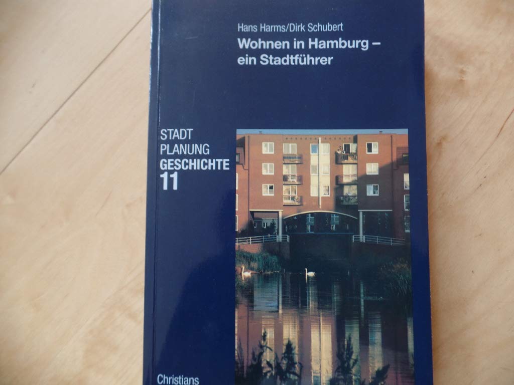 Wohnen in Hamburg. Ein Stadtführer zu 111 ausgewählten Beispielen Architecture