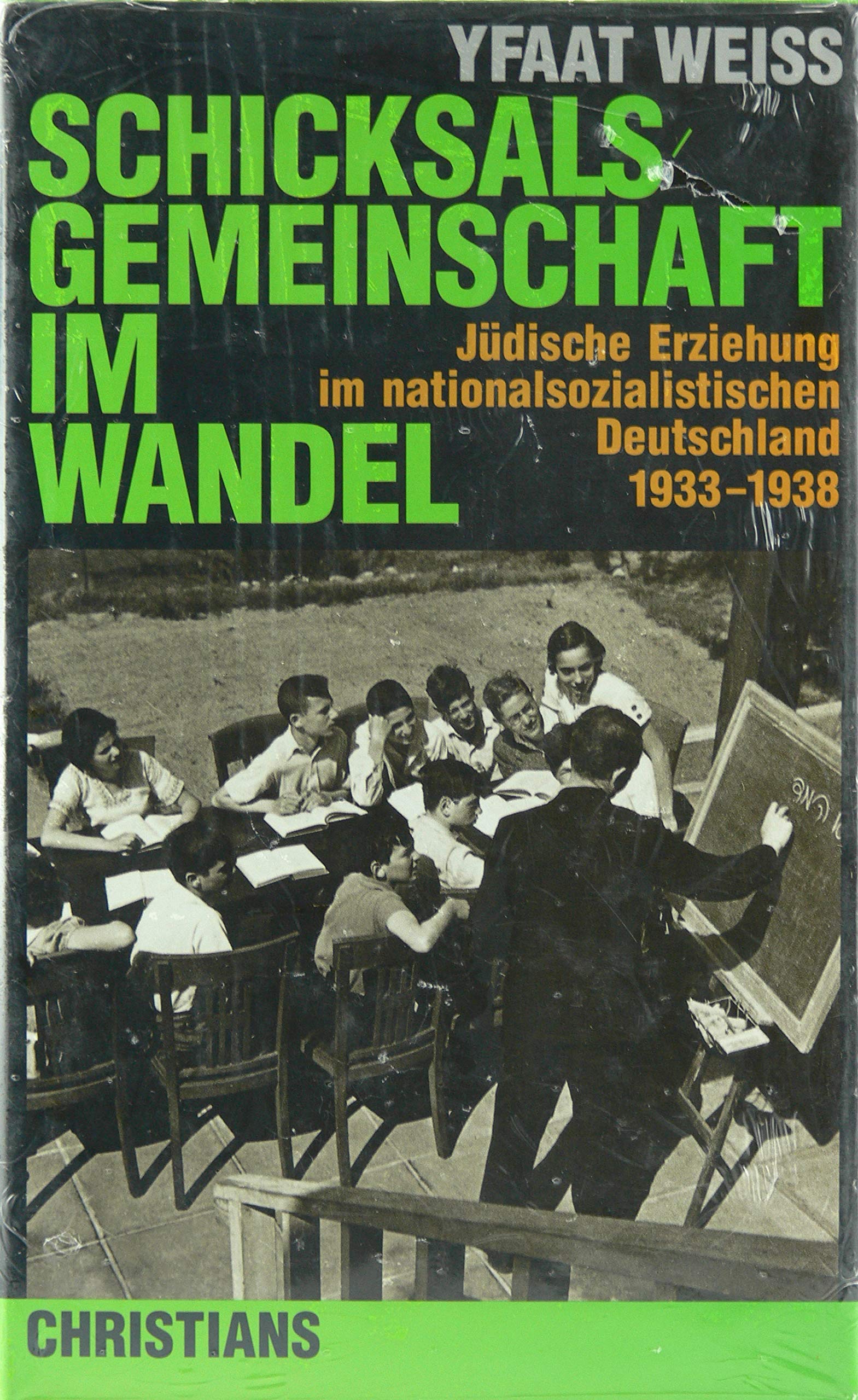 Schicksalsgemeinschaft im Wandel: Jüdische Erziehung im nationalsozialistischen Deutschland 1933-1938 Social Sciences