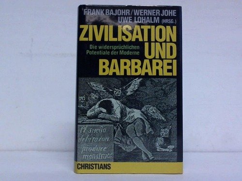 Zivilisation und Barbarei. Die widersprüchlichen Potentiale der Moderne. Detlev Peukert zum Gedenken Social Sciences