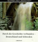 Durch die Geschichte verbunden, Deutschland und Schweden Social Sciences